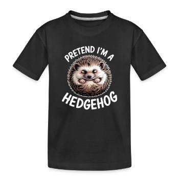 Hedgehog Sayings Hedgehog Funny Hedgehog Gift - Kids' Premium Organic T-Shirt - black - Front