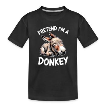 Donkey Sayings Donkey Funny Donkey Gift - Kids' Premium Organic T-Shirt - black - Front