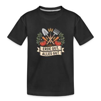 Erde Gut Alles Gut Umweltschutz Natur Mutter Erde - Kinder Premium Bio T-Shirt - Schwarz - Vorne