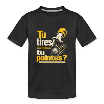 Pétanque Tu Tires Ou Tu Pointes - T-shirt bio Premium Enfant - noir - Devant