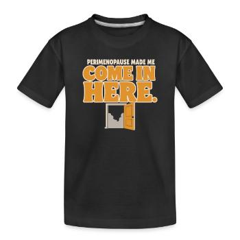 Cadeau de la quarantaine de la périménopause, brouillard cérébral, ménopause - T-shirt bio Premium Enfant - noir - Devant