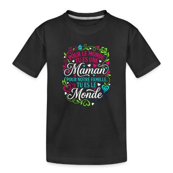 Maman Tu Es Le Monde Fête Des Mères Cadeau - T-shirt bio Premium Enfant - noir - Devant