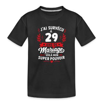 29 ans de mariage - mon super pouvoir - T-shirt bio Premium Enfant - noir - Devant