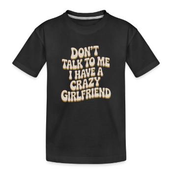 Petite amie folle Pardonne couple Petite amie folle - T-shirt bio Premium Enfant - noir - Devant