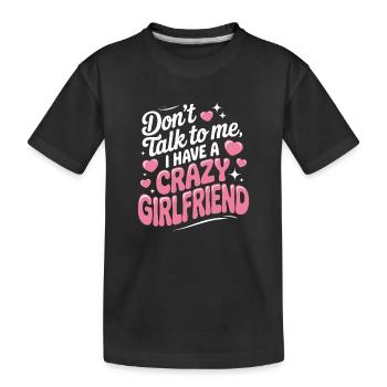 Petite amie folle Pardonne couple Petite amie folle - T-shirt bio Premium Enfant - noir - Devant