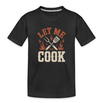 Let Me Cook Kochen Grillen Meme Grillmeister Koch - Kinder Premium Bio T-Shirt - Schwarz - Vorne