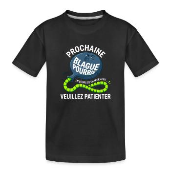 Prochaine Blague Pourrie Chargement Humour - T-shirt bio Premium Enfant - noir - Devant