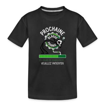 Prochaine Blague Pourrie Chargement Humour - T-shirt bio Premium Enfant - noir - Devant