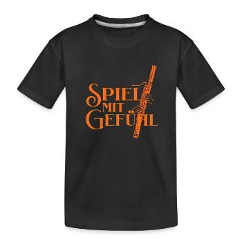 Fagott -Spiel mit Gefühl für Fagottist Fagottistin - Kinder Premium Bio T-Shirt - Schwarz - Vorne