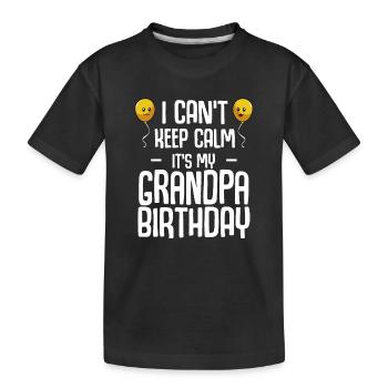 Anniversaire de grand-père, je n’arrive pas à rester calme - T-shirt bio Premium Enfant - noir - Devant