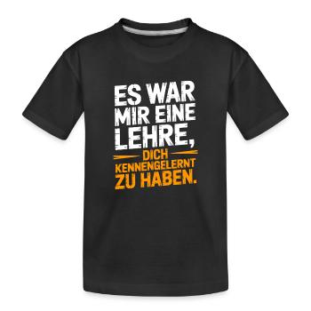 Lehre Dich Kennenzulernen Ex Freund Trennung Ex - Kinder Premium Bio T-Shirt - Schwarz - Vorne