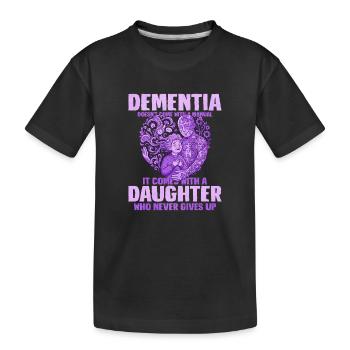 Dementia Tochter Durchhalte Shirt - Kinder Premium Bio T-Shirt - Schwarz - Vorne