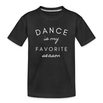 La danse est ma saison préférée - T-shirt bio Premium Enfant - noir - Devant