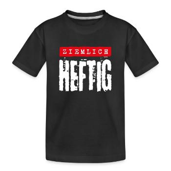 Ziemlich heftig - Kinder Premium Bio T-Shirt - Schwarz - Vorne
