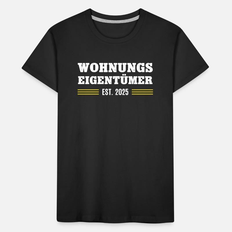 Wohnungseigentümer 2025 Wohnung Eigentümer Kinder Premium Bio T-Shirt