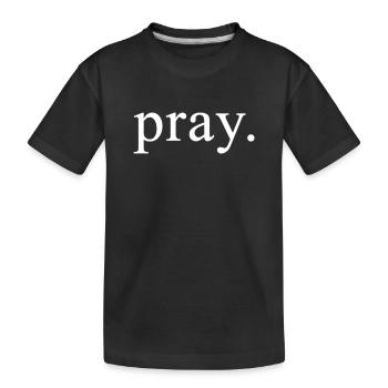 pray - Kinder Premium Bio T-Shirt - Schwarz - Vorne