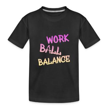 Basketball, Streetball, Work Ball Balance, Bball - Kinder Premium Bio T-Shirt - Schwarz - Vorne