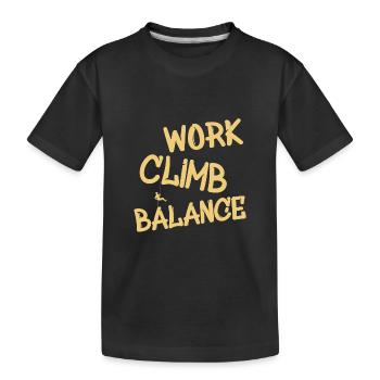 Klettern Spruch Climb Abseilen - Kinder Premium Bio T-Shirt - Schwarz - Vorne