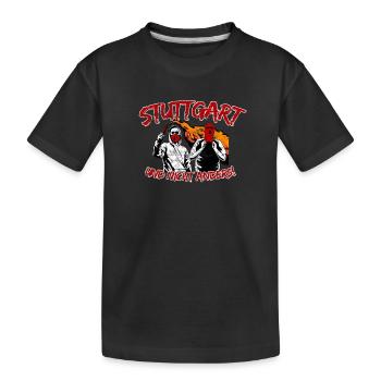 Stuttgart und nicht anders UPDATE - Kinder Premium Bio T-Shirt - Schwarz - Vorne