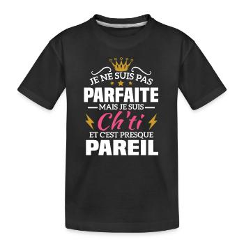 Pas parfaite mais je suis ch'ti - T-shirt bio Premium Enfant - noir - Devant