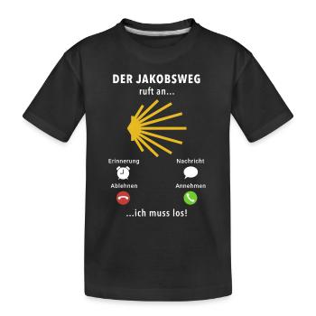 Der Jakobsweg ruft an - ich muss los - Spruch - Kinder Premium Bio T-Shirt - Schwarz - Vorne