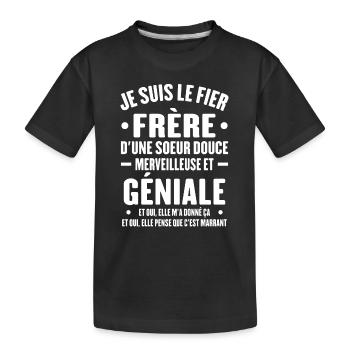 Je Suis Le Fier Frère D'une Sœur Douce Et Géniale - T-shirt bio Premium Enfant - noir - Devant