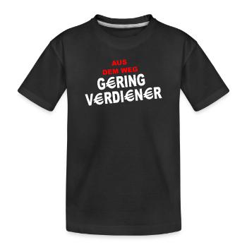 Aus dem Weg Geringverdiener - Kinder Premium Bio T-Shirt - Schwarz - Vorne