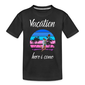 Urlaub hier komme ich - Kinder Premium Bio T-Shirt - Schwarz - Vorne
