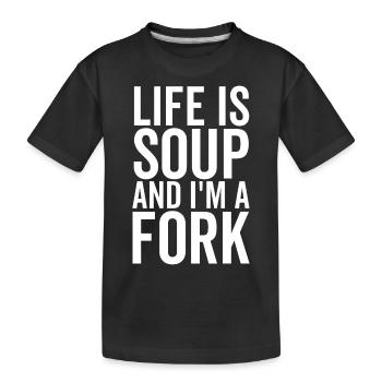 Das Leben ist Suppe und ich bin eine Gabel - Kinder Premium Bio T-Shirt - Schwarz - Vorne