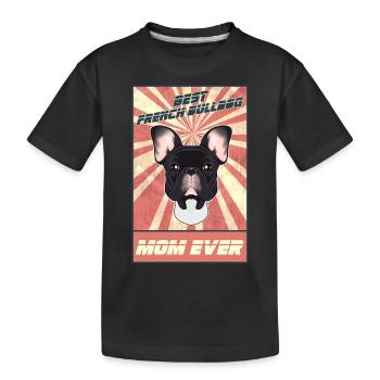 Meilleur Français Bulldog Mom Ever I Frenchie Lover - T-shirt bio Premium Enfant - noir - Devant