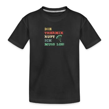 Die Thermik ruft, ich muss los - Kinder Premium Bio T-Shirt - Schwarz - Vorne