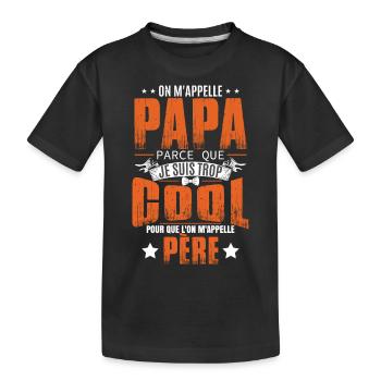 Père Fête des Pères Papa - T-shirt bio Premium Enfant - noir - Devant