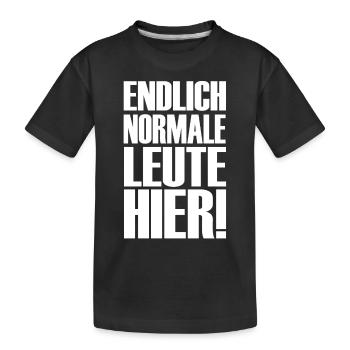 Endlich normale Leute hier! - Kinder Premium Bio T-Shirt - Schwarz - Vorne