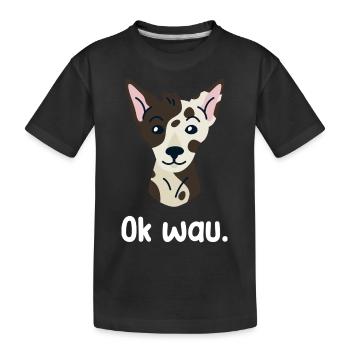 Ok wau mit Inca Ochid Hundeliebhaber - Kinder Premium Bio T-Shirt - Schwarz - Vorne