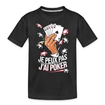 Je peux pas j'ai poker - T-shirt bio Premium Enfant - noir - Devant
