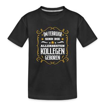 Geburtstag Kollege Februar Beste Kollegen Arbeit - Kinder Premium Bio T-Shirt - Schwarz - Vorne