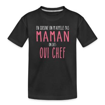 In der Küche nennen sie mich nicht Mama, sondern Chef - Kinder Premium Bio T-Shirt - Schwarz - Vorne