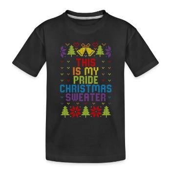 This Is My Pride Christmas Sweater Ugly Christmas - Kids' Premium Organic T-Shirt - black - Front