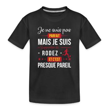 Je Ne Suis Pas Parfait Mais Je Suis Supporter D... - T-shirt bio Premium Enfant - noir - Devant