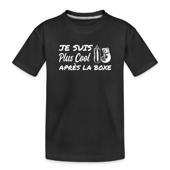 I'm cooler after boxing | Boxing Humor - Kids' Premium Organic T-Shirt - black - Front