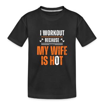 Ich trainiere, weil meine Frau heiß ist, lustige Fitness - Kinder Premium Bio T-Shirt - Schwarz - Vorne