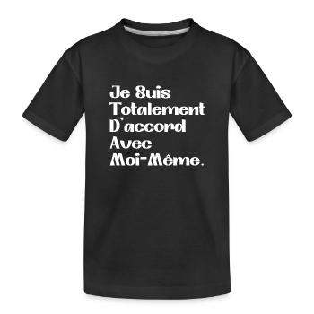 Ich stimme mir voll und ganz zu - Kinder Premium Bio T-Shirt - Schwarz - Vorne