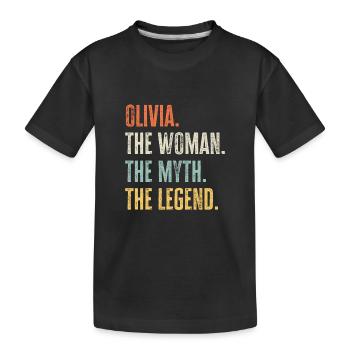 Olivia, Woman Myth Legend, Funny Best Name Olivia - Kids' Premium Organic T-Shirt - black - Front