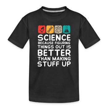 Science is Real - Kinder Premium Bio T-Shirt - Schwarz - Vorne
