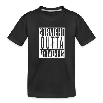 Straight outta - my Twenties - Kinder Premium Bio T-Shirt - Schwarz - Vorne