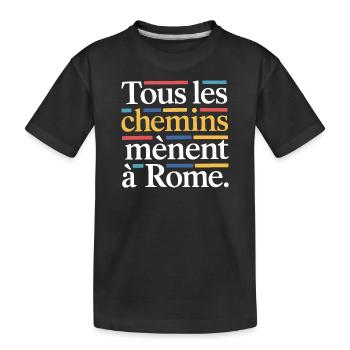 Tous les chemins mènent à Rome - T-shirt bio Premium Enfant - noir - Devant