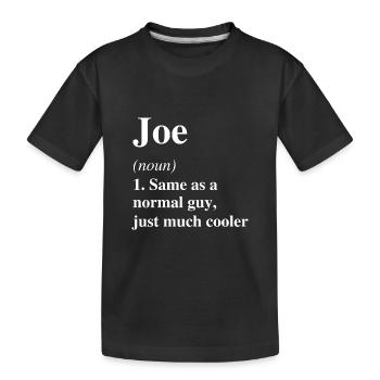Joe Definition Cooler Name Spruch Geschenk - Kinder Premium Bio T-Shirt - Schwarz - Vorne