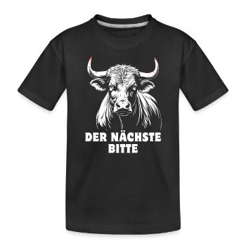 Stier - Der Nächste bitte - stolz, selbstbewusst - Kinder Premium Bio T-Shirt - Schwarz - Vorne