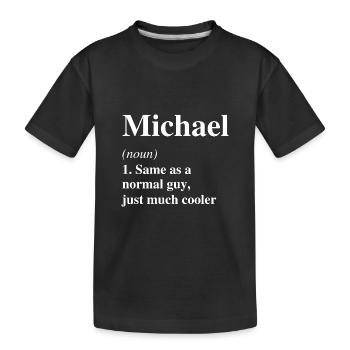 Michael Définition Cool Nom Dicton Cadeau - T-shirt bio Premium Enfant - noir - Devant