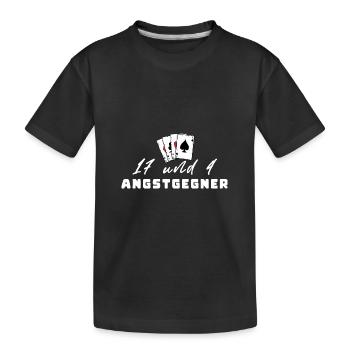 17 und 4 Angstgegner - Kinder Premium Bio T-Shirt - Schwarz - Vorne